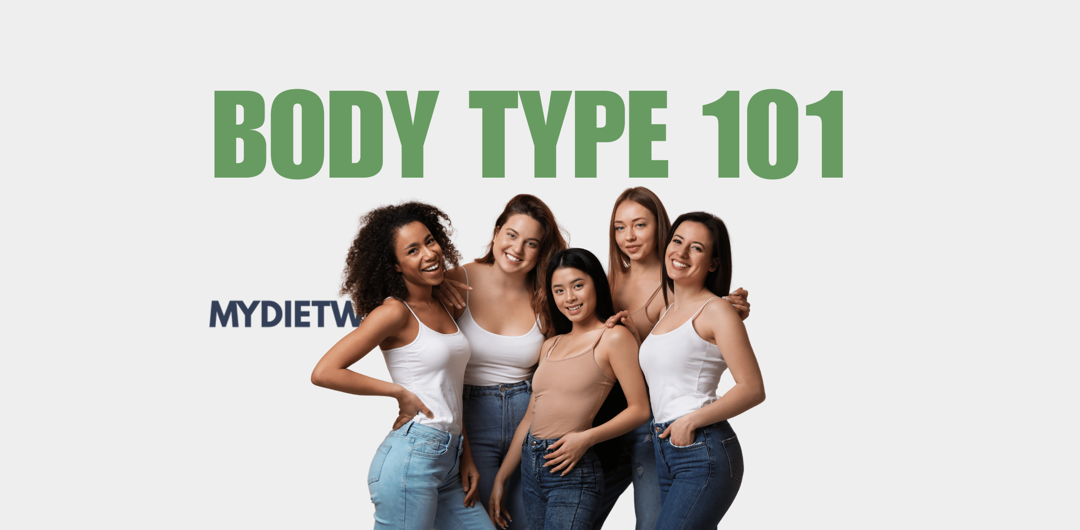 Body Type 101