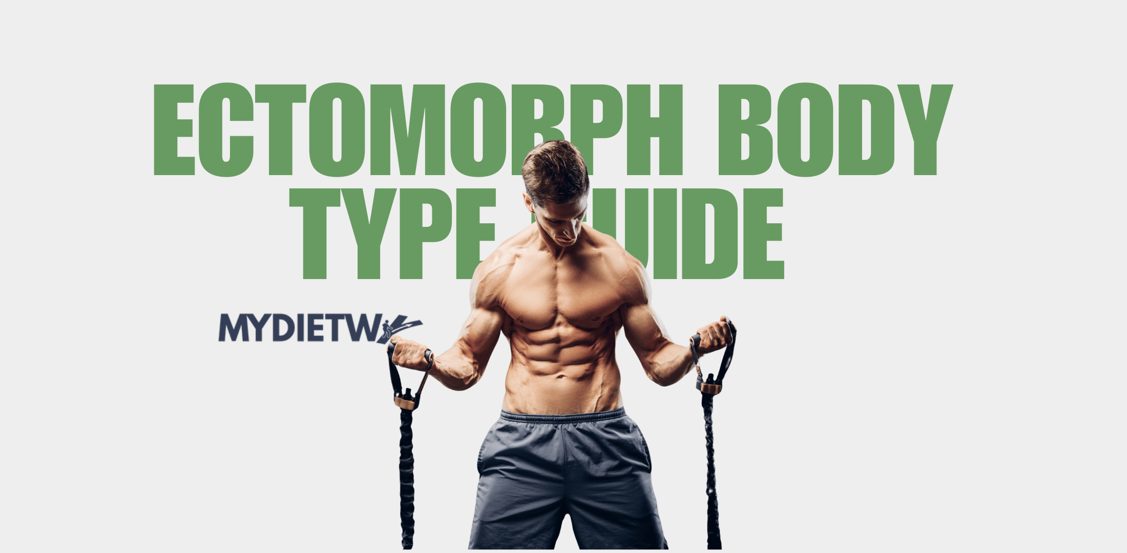 Ectomorph Body Type Guide