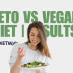 Keto vs Vegan Diet
