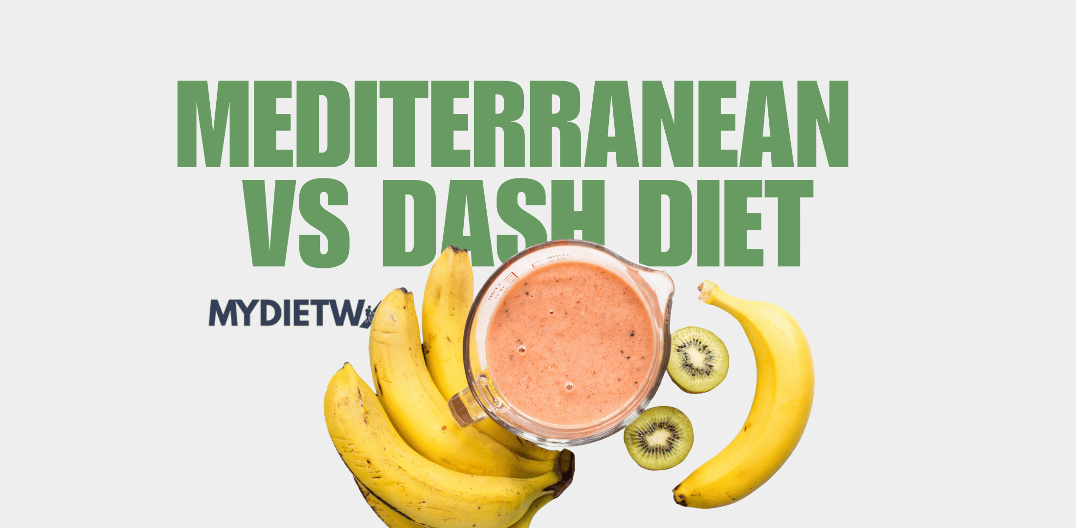 Mediterranean vs DASH Diet