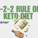 2-2-2 Rule on Keto Diet