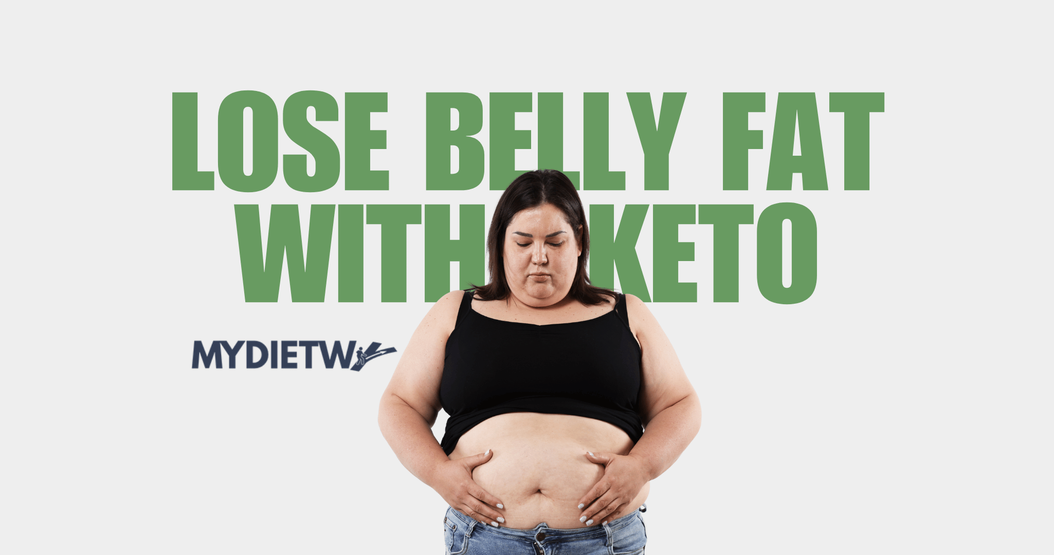 Lose Belly Fat With Keto