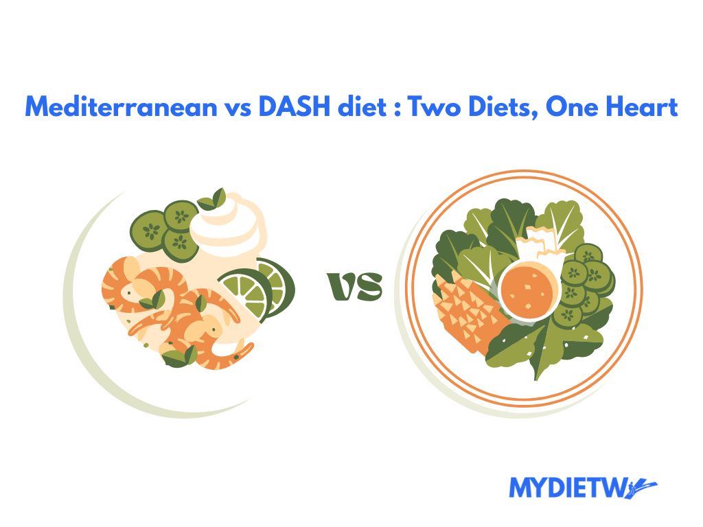 Mediterranean vs DASH diet