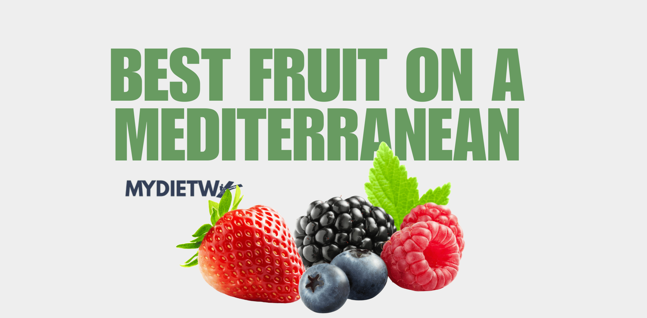 best fruit on a Mediterranean diet