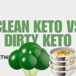 Clean Keto vs Dirty Keto