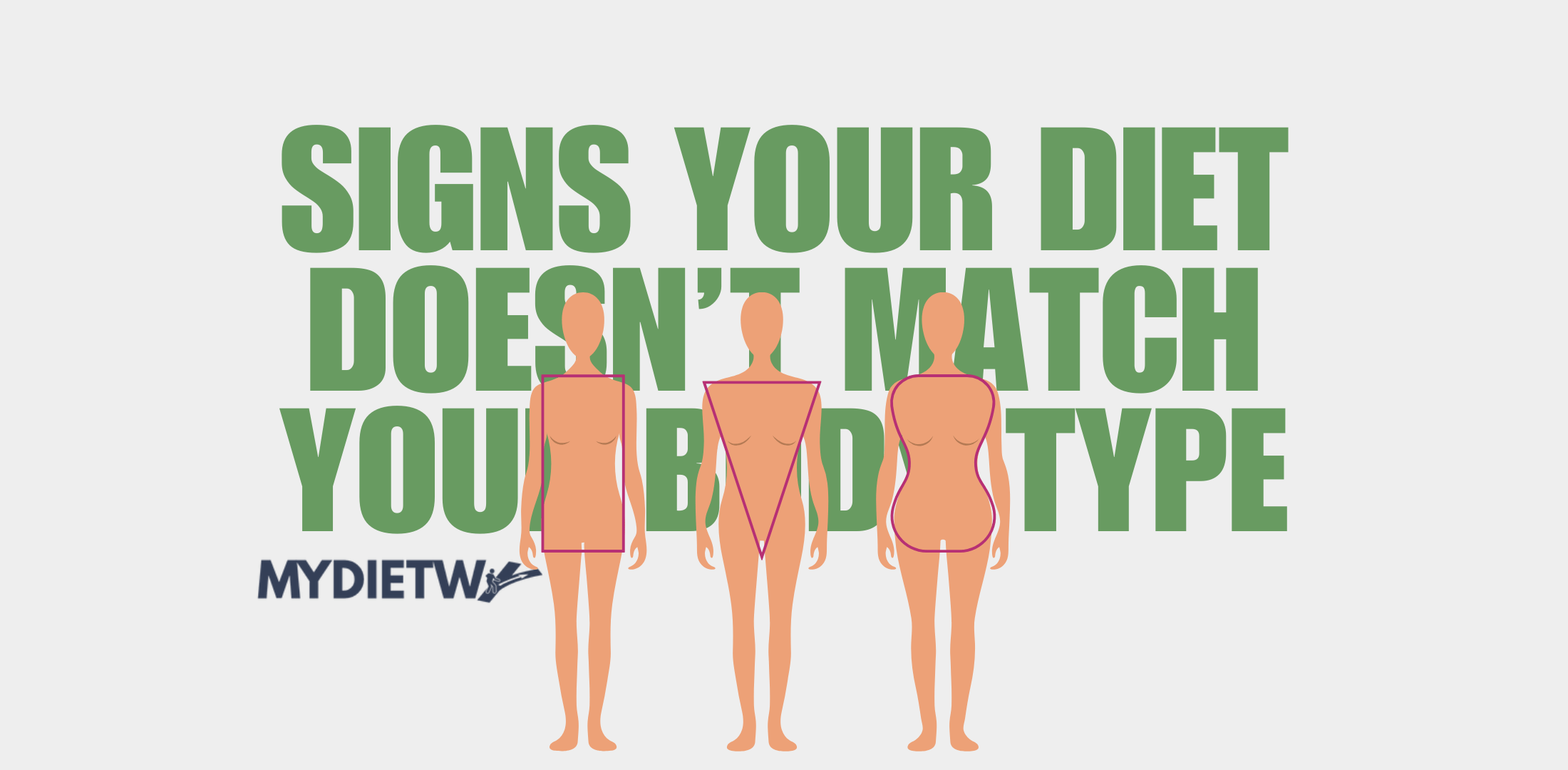 Signs Your Diet Doesn’t Match Your Body Type