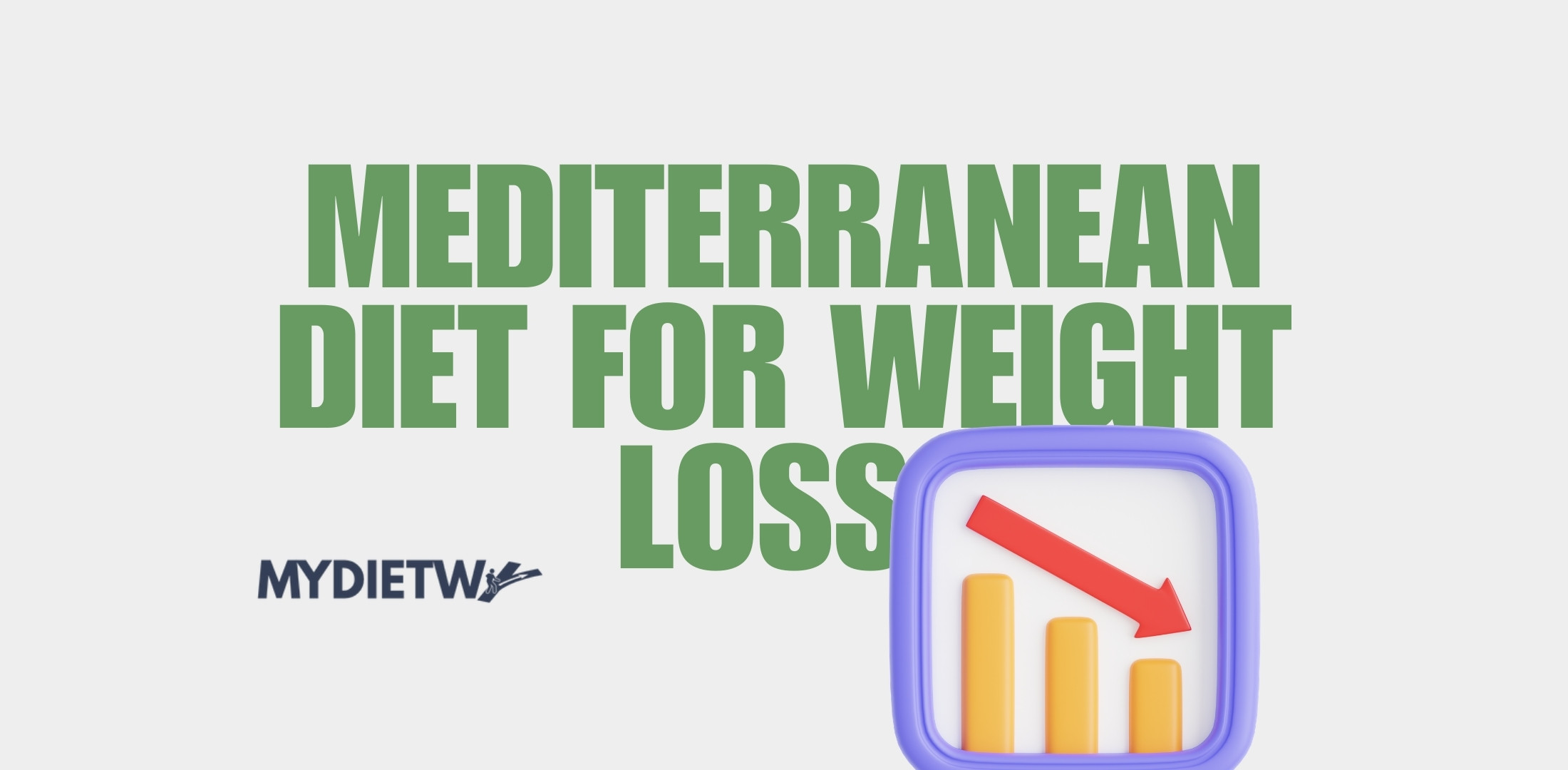 Mediterranean Diet for Weight Loss